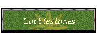 Cobblestones